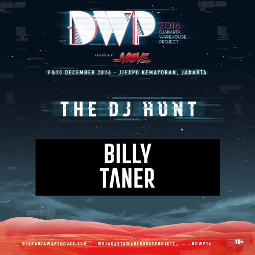 djakarta warehouse project 2016 dj hunt mixtape by billy taner by djakarta warehouse project 2016 dj hunt mixtape by billy taner by