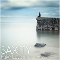 Drake - Fake Love (SAXITY ft. Phoebe Whalley Remix)