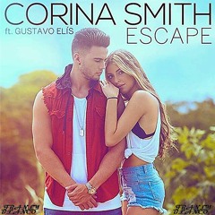Corina Smith Ft. Gustavo Elis - Escape (Franly Blanco Extended Remix)