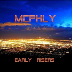 Mcphly - Early Risers