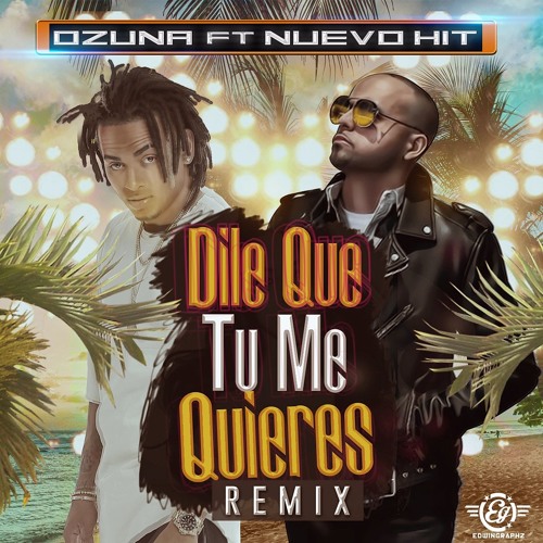 Stream Ozuna "Dile Que Tu Me Quieres" (Remix)Nuevo Hit El Artista by Nuevo  Hit El Artista | Listen online for free on SoundCloud