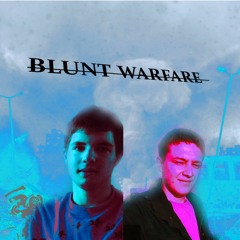 Blunt Warfare