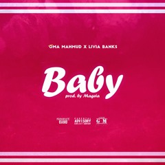 Baby ft. Livia Banks [prod. by Mvagic Soul]