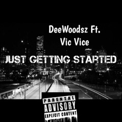 Dee Woodsz Ft Vic Vice Out The Bando