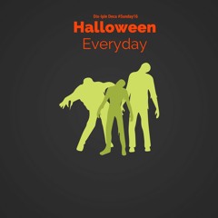 Halloween Everyday
