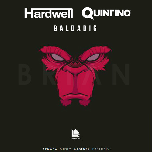 Hardwell & Quintino - Baldadig (Sean & Bobo Remix)