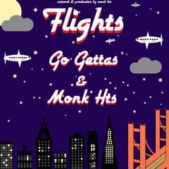 Flights (Yarrow Slaps, Ant Rich, Kamani Edwards & Monk HTS)