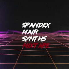 Spandex Hair Synths Mixtape