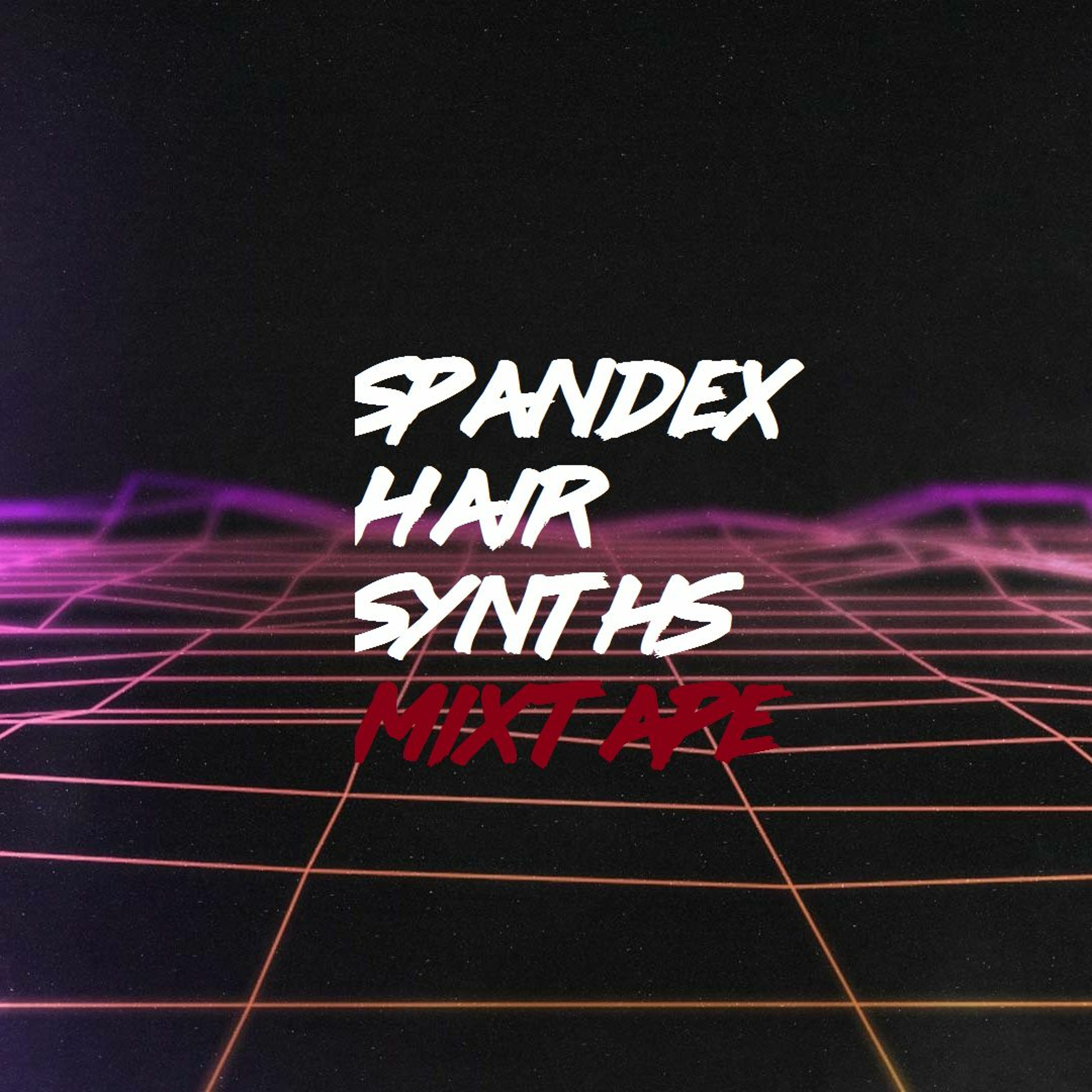 Spandex Hair Synths Mixtape episode artwork