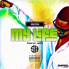 Shinestone - My Life (Prod By JB104)