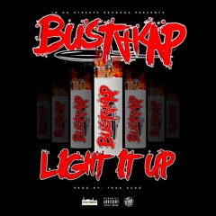 Bustakap - Light It Up (Prod. Trak Surg)