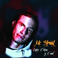 Entre el bien y el mal - Straat