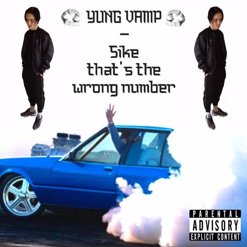 SIKE THAT'S THE WRONG NUMBER (NIGHT OFF TRILL VOL 1)