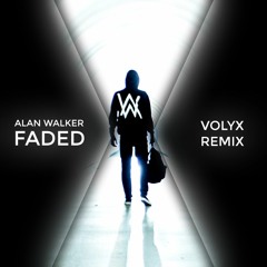 Alan Walker - Faded (Volyx Remix)