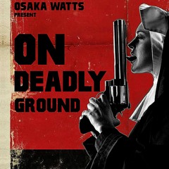 On Deadly Ground