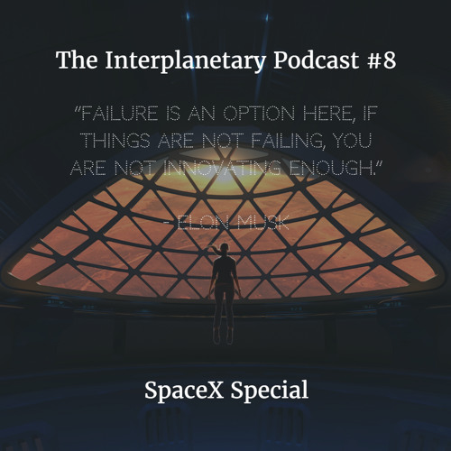 #8 - SpaceX Interplanetary Mars Special
