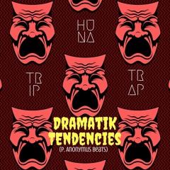 DramatiK Tendencies 2 ft. Trip[Anonymus]