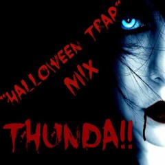 Halloween Trap Sequel "Thunda"