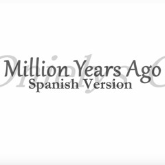 Adele - Million Years Ago (Spanish Version) Onielys C Cover