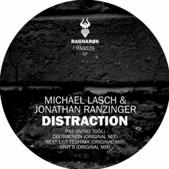 Michael Lasch & Jonathan Ranzinger - Distraction (Original Mix) [Ragnarök]
