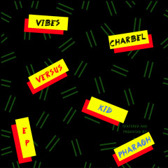 Vibes (Feat. Kid Pharaoh)