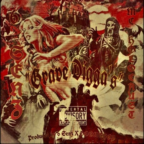 6 SENZ X MC HOLOCAUST - GRAVE DIGGAS [PROD.GHOSTKID98]