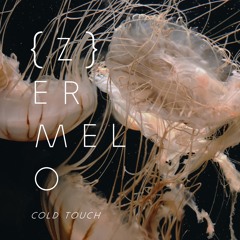 ZERMELO - Cold Touch (Original Mix) *Free Download*