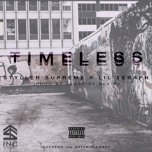 Styller Supreme X Lil Seraph - Timeless