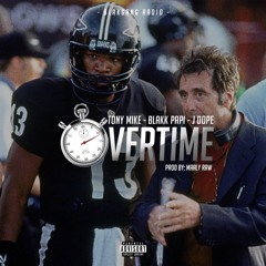 Overtime [Prod. by Maaly Raw]