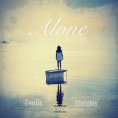 Coolie x Almighty - Alone