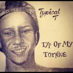 Typical T Ft. Austin - She Loves It
