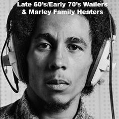Late 60's/Early 70's Wailers & Marley Family Heaters