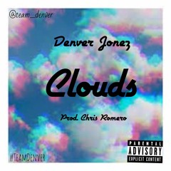 Clouds(Prod. Chris Romero)