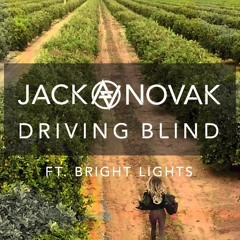 Jack Novak Ft. Bright Lights - Driving Blind (Hafrobeatz & DJ Firu Remix)
