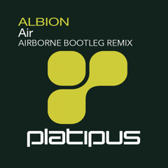 [FREE DOWNLOAD] Albion - Air (Airborne bootleg remix)