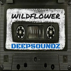 Deepsoundz #50  //Wildflower//