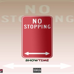 Show Time - No Stopping