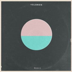 Wave (OSO Edit) - YSLANDS