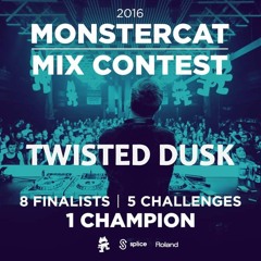 Monstercat Mix Contest 2016 - Twisted Dusk Mix