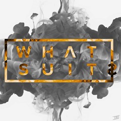 What Suits - Vol. 002
