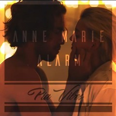 Anne Marie - Alarm (Pia Vibes Remix)