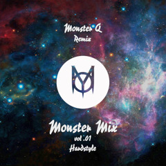 [Hardstyle] Monster Mix Vol.01 - Monster Q Remix