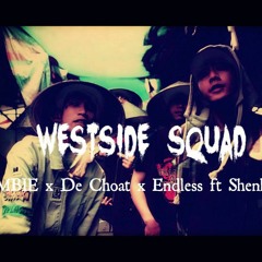 WESTSIDE SQUAD - Jombie, DE CHOAT, Endless X Shenlong X Quick Crew (Shenlong & EGO Remix)