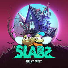 Slabs - Spooky Party (Click Buy for Free Download)