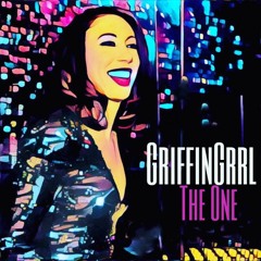 GriffinGrrl ~ The One (2016)