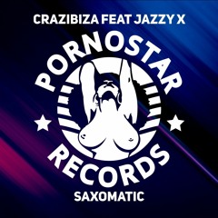 Crazibiza feat. Jazzy X - Saxomatic (Top20 on Beatport Overall Chart / #3 Beatport House ))