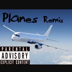 Planes Remix