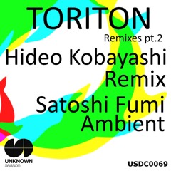 Toriton (Hideo Kobayashi Remix) - Satoshi Fumi