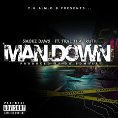 5moke daw9 [feat. Trae Tha Truth] - Man Down [Prod By OG Bowser]