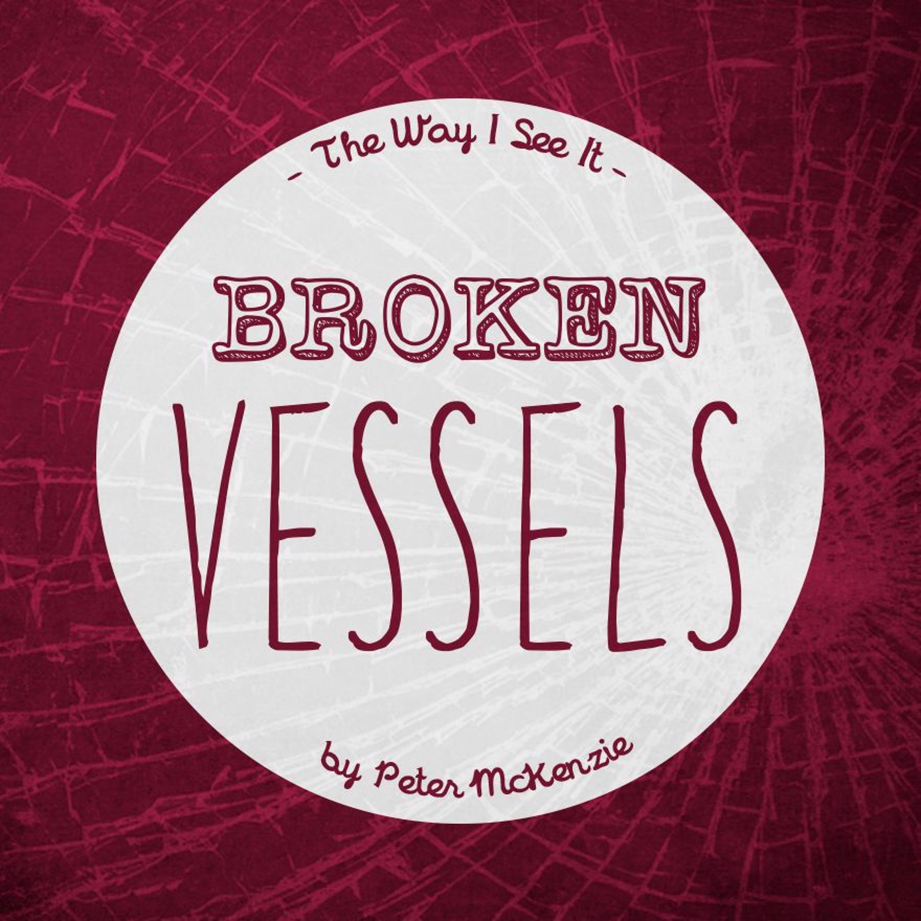 Broken Vessels episode artwork